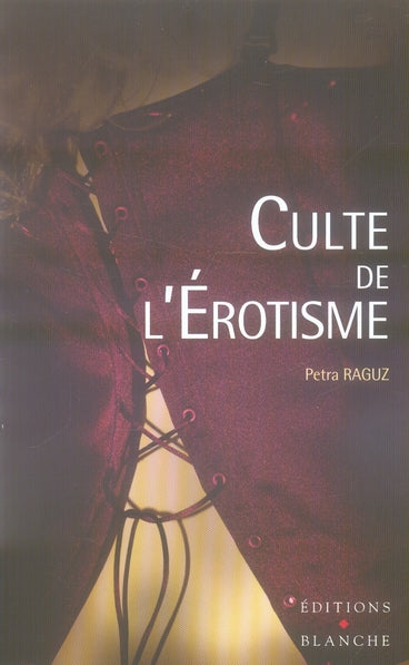 Le culte de l'érotisme