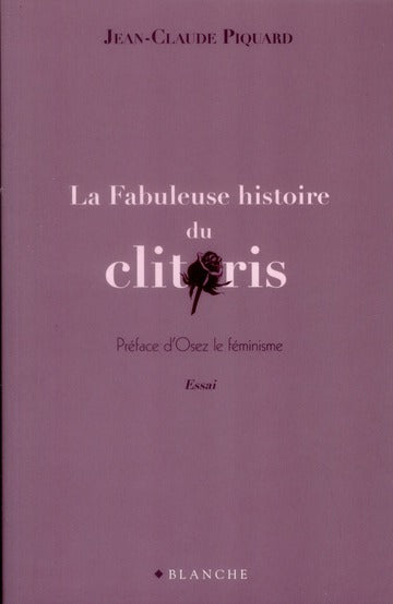 La fabuleuse histoire du clitoris