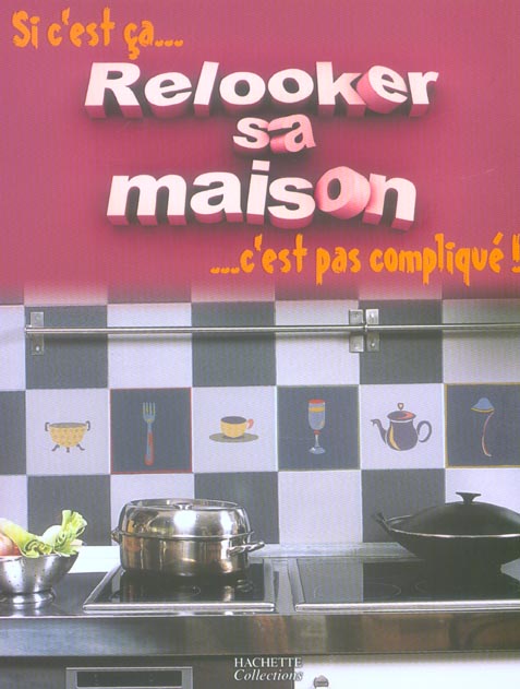 Relooker sa maison