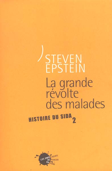 La grande revolte des malades. histoire du sida (2)