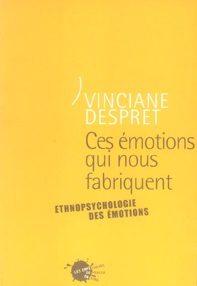 Ces emotions qui nous fabriquent. ethnopsychologie des emotions - flash vidéo