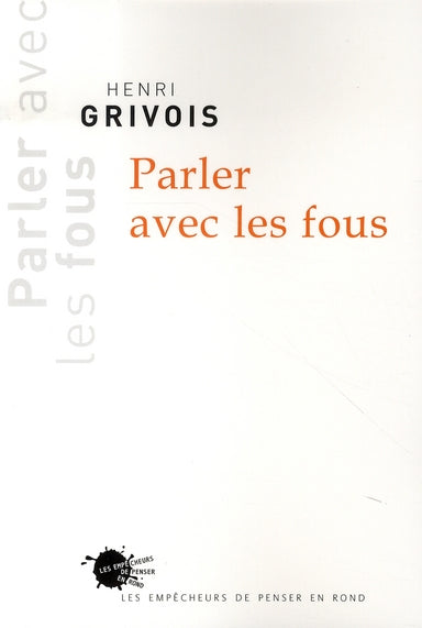 Parler avec les fous
