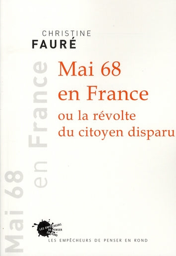 Mai 68 en France ou la révolte du citoyen disparu