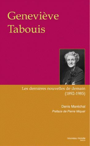 Geneviève Tabouis ; les dernières nouvelles de demain 1892-1985