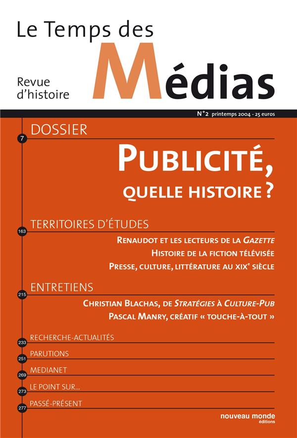 Le temps des médias n.2 : printemps 2004 ; publicité, quelle histoire ?