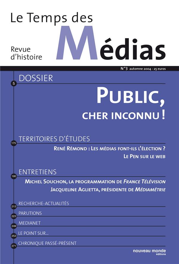 Le temps des médias Tome 3 : public, cher inconnu