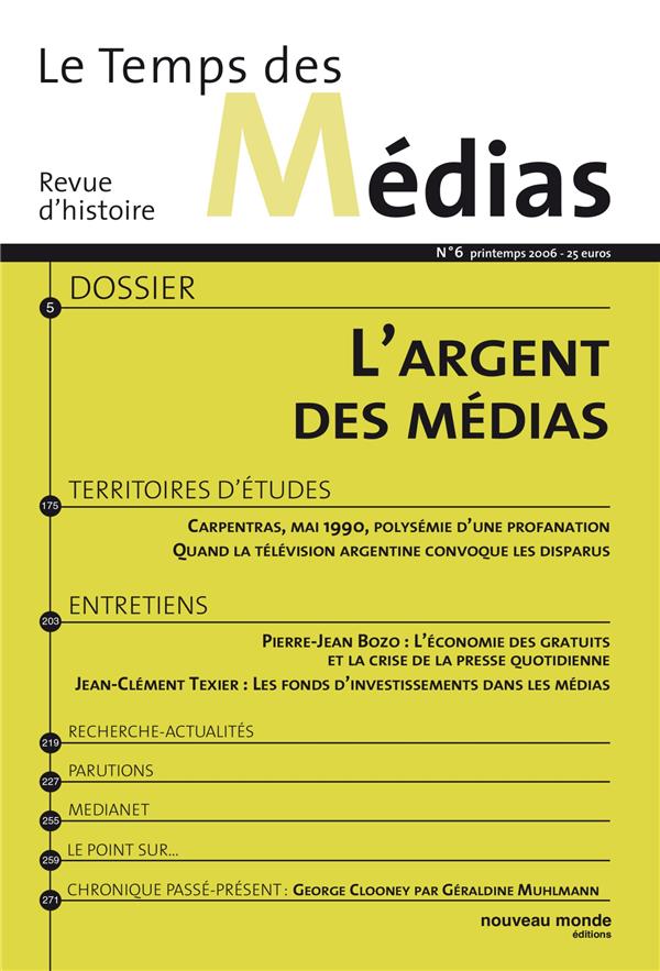 Le temps des médias n.6 : printemps 2006 ; l'argent des médias