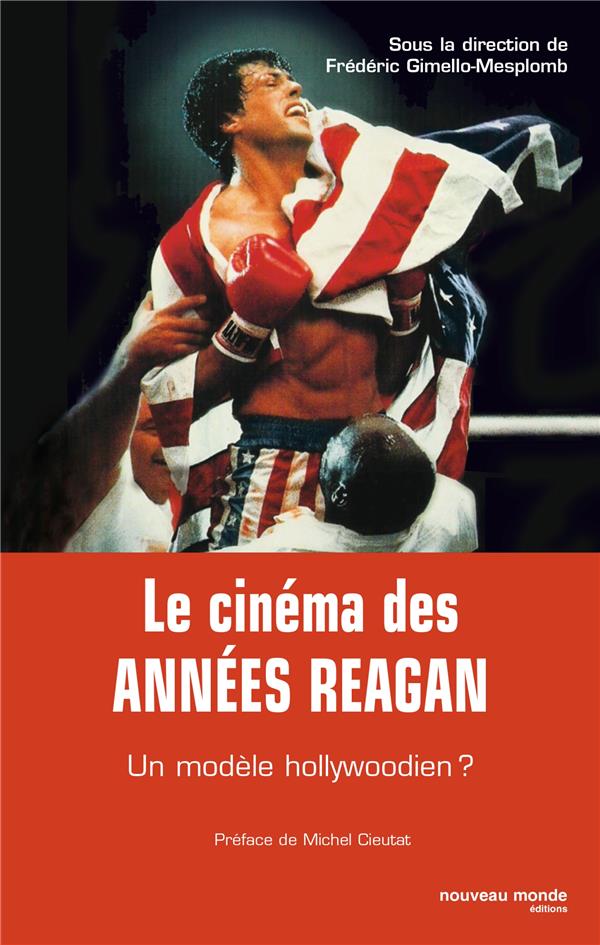 Le cinéma des années reagan ; un modèle hollywoodien ?
