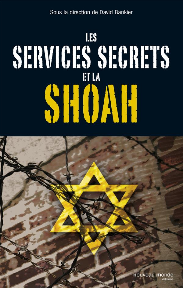 Les services secrets face à la Shoah
