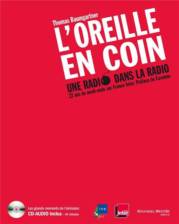 L'oreille en coin ; une radio dans la radio