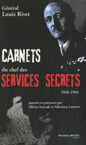 Carnets du chef des services secrets (1936-1944)