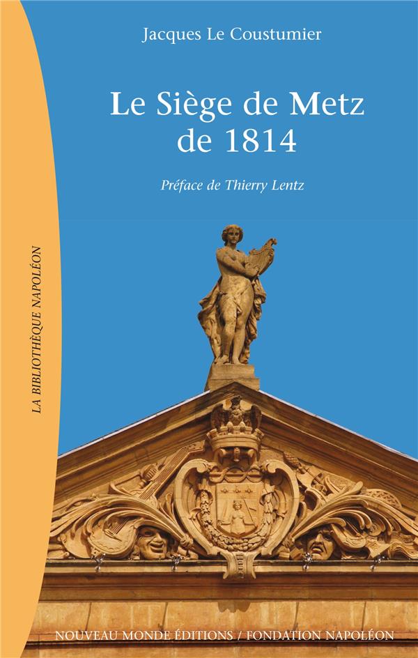 Le siège de Metz de 1814