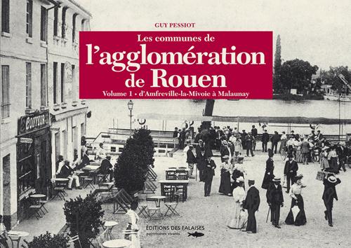 Les communes de l'agglomeration de Rouen Tome 1
