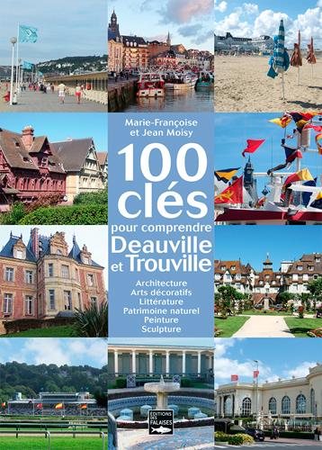 100 clés pour comprendre Deauville et Trouville - flash vidéo