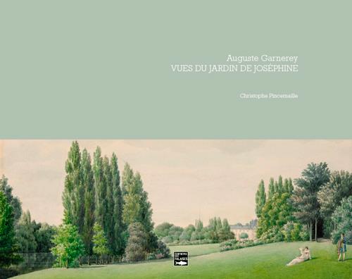 Auguste Garnerey, vues du jardin de Josephine