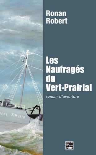 Les naufragés du Vert-Prairial - flash vidéo