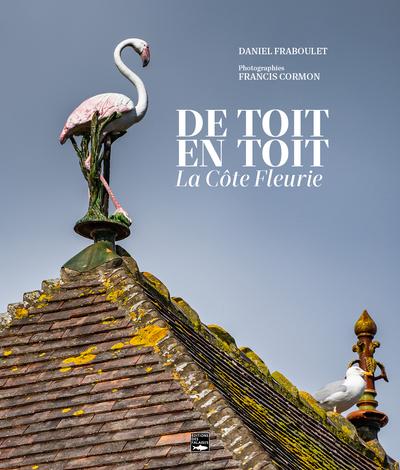 De toit en toit : La Côte Fleurie