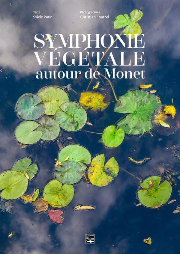 Symphonie végétale autour de Monet