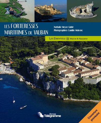 Forteresses maritimes de vauban (les)