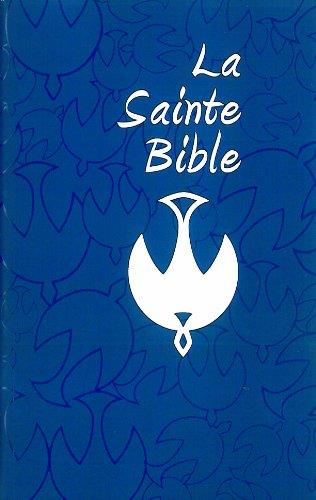 La Sainte Bible, colombe (bible a notes reduites)