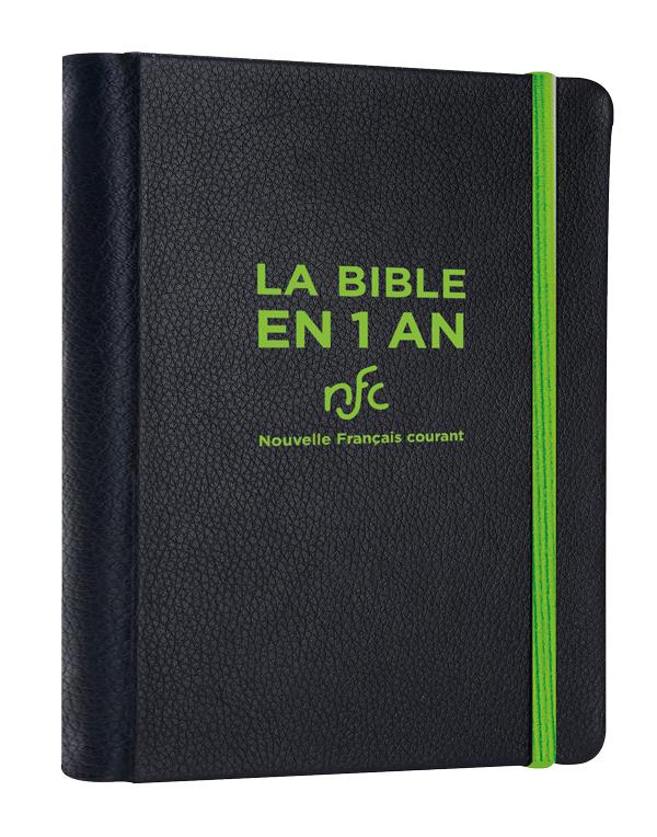 La Bible en 1 an : La Bible nouvelle français courant sans les deutérocanoniques