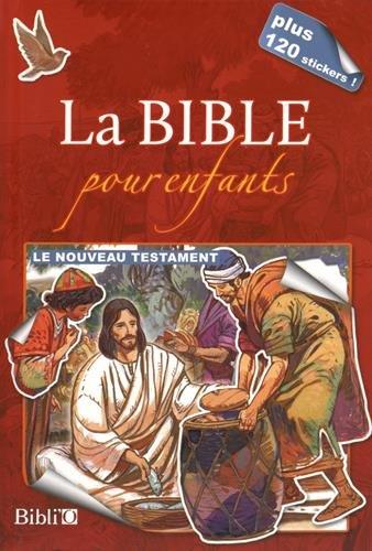 La Bible pour enfants ; le nouveau testament