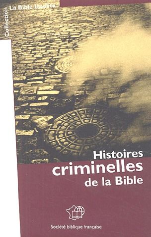 Histoires criminelles de la Bible