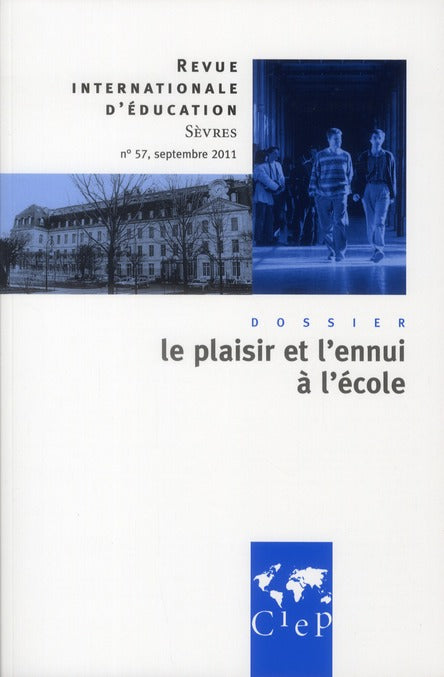 Revue internationale d'éducation de Sèvres n.57 : l'ennui et le plaisir à l'école