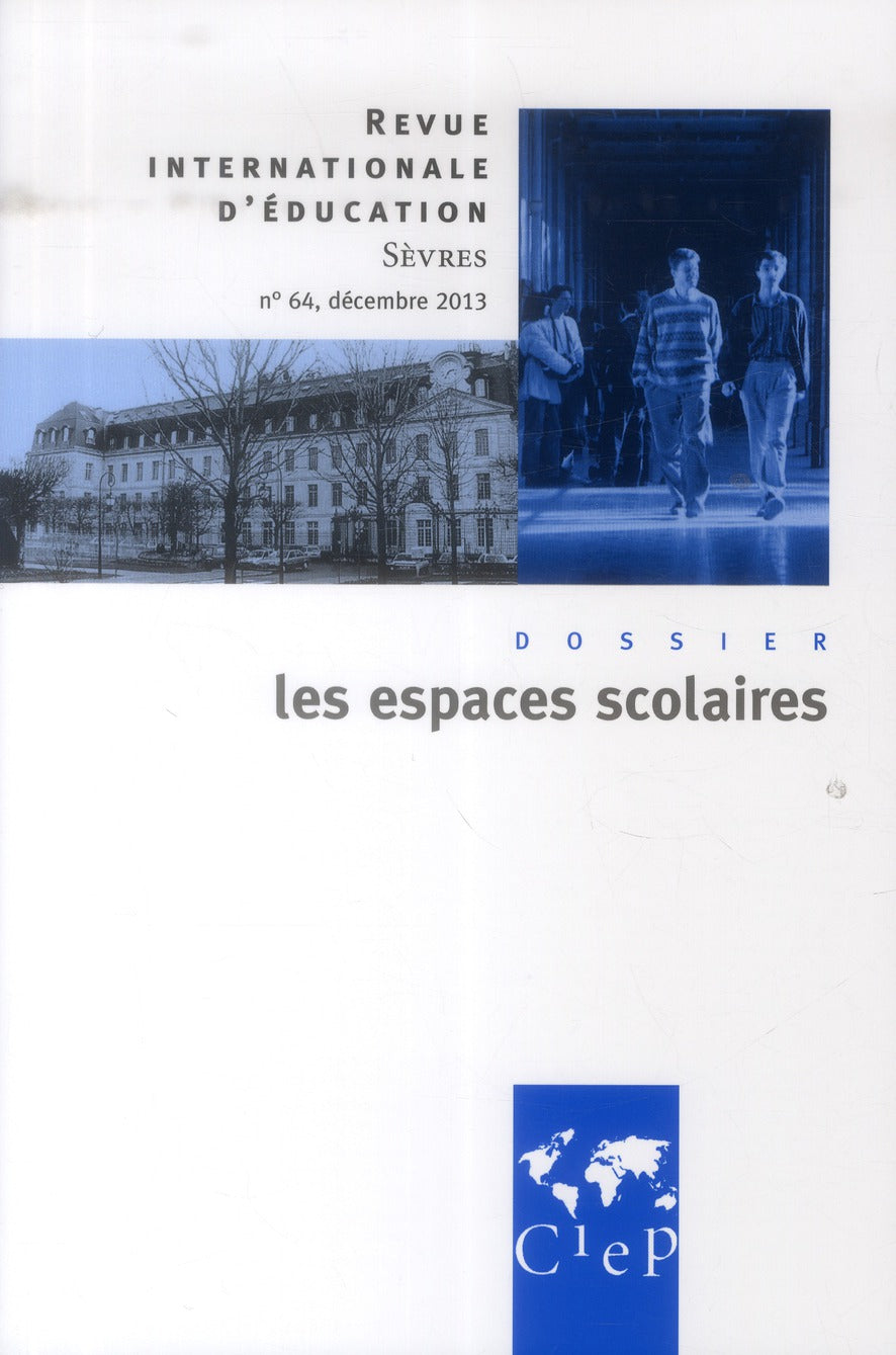 Revue internationale d'éducation de Sèvres n.64 : les espaces scolaires