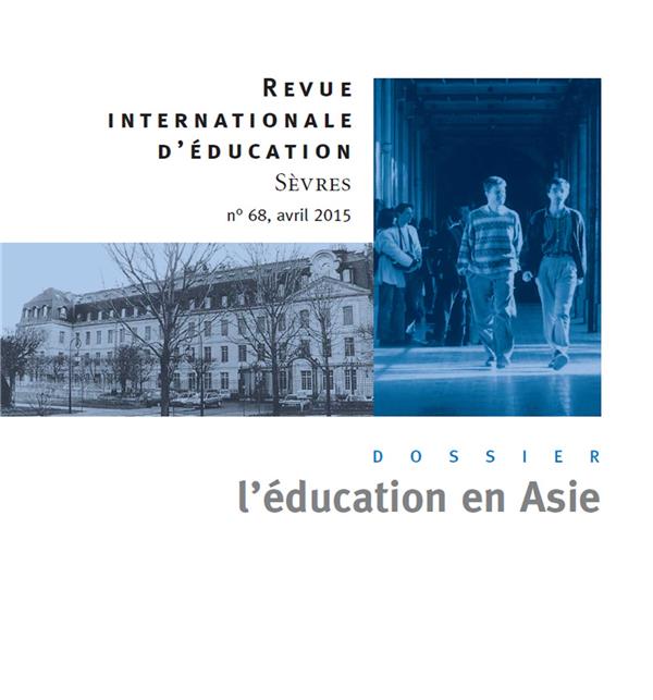 Revue internationale d'éducation de Sèvres n.68 : l'éducation en Asie ; avril 2015