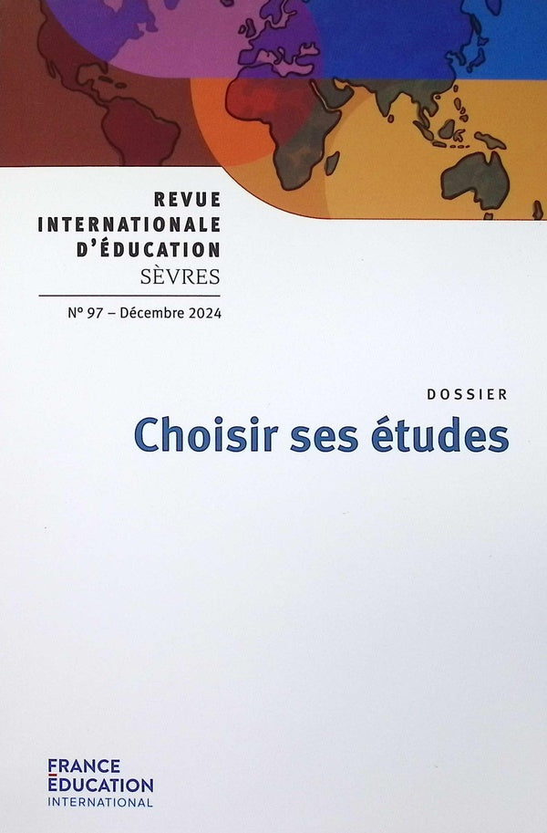 Revue internationale d'éducation de Sèvres n.97 : Choisir ses études