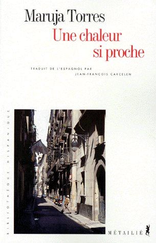 Une chaleur si proche