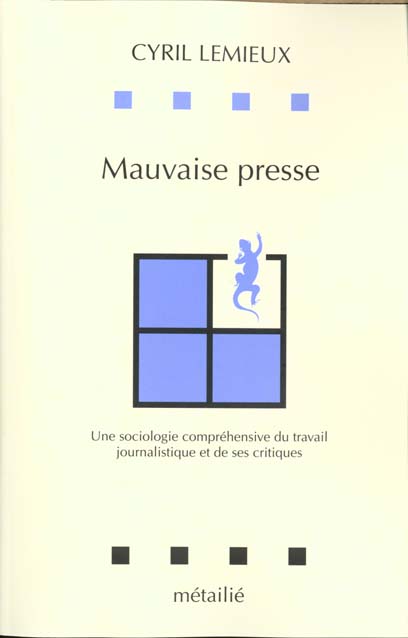 Mauvaise presse : une sociologie comprehensive du travail journalistique et de ses critiques - flash vidéo