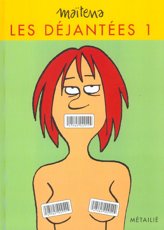 LES DEJANTEES Tome 1 : les déjantées Tome 1