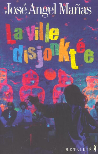 Ville disjonktee (la)