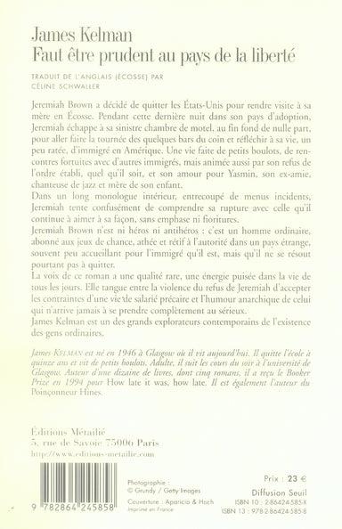 Faut être prudent au pays de la liberté