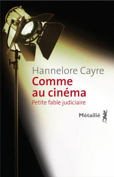 Comme au cinéma ; petite fable judiciaire