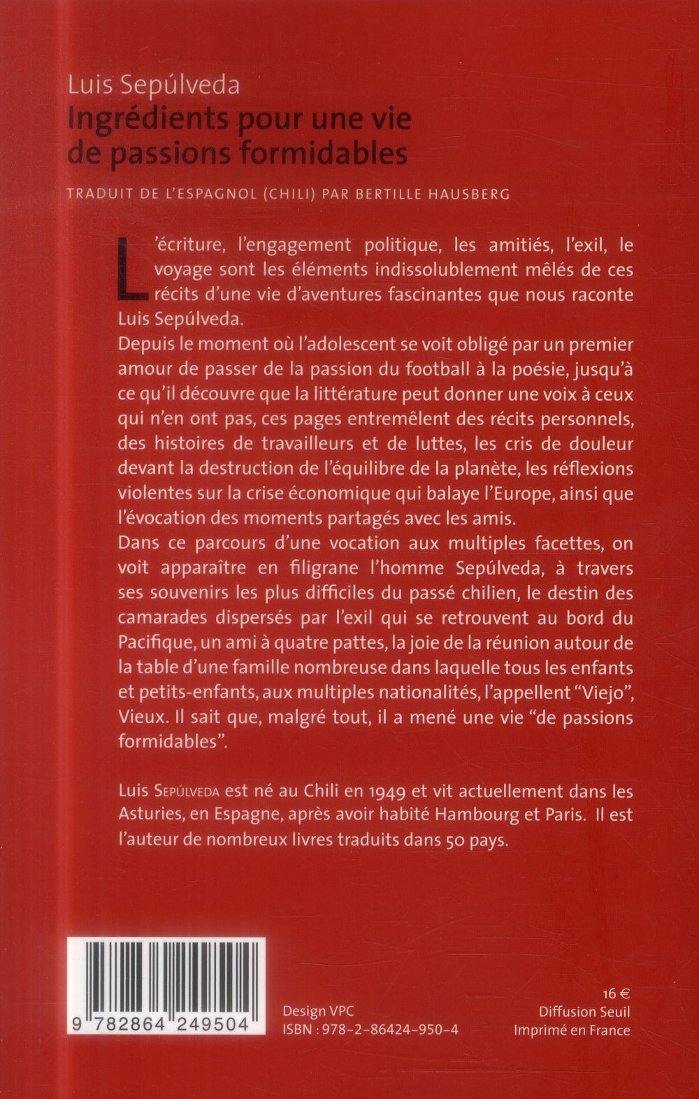 Ingrédients pour une vie de passions formidables