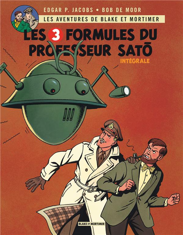 Blake et Mortimer : Intégrale vol.5 : Tomes 11 et 12 : les trois formules du professeur Satô Tome 1 et Tome 2