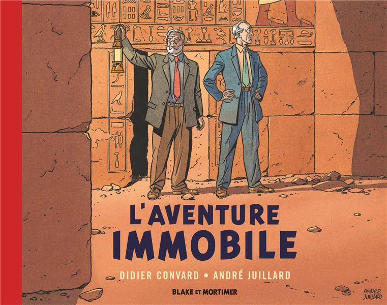 Blake et Mortimer Hors-Série Tome 5 : l'aventure immobile