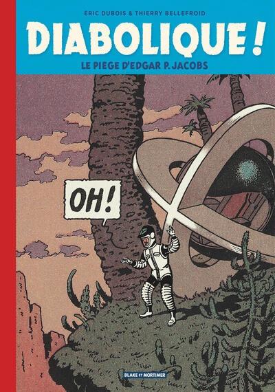 Blake et Mortimer Hors-Série Tome 14 : Diabolique !