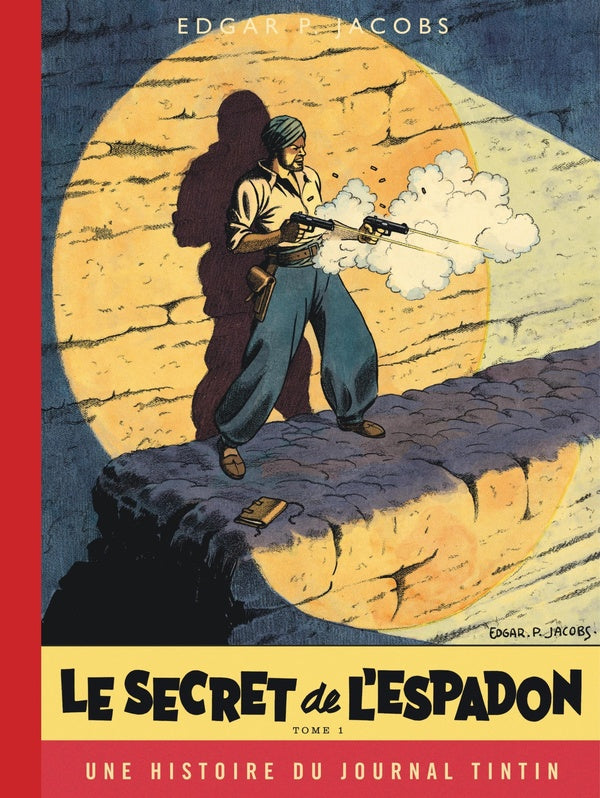 Blake et Mortimer Tome 1 : Le secret de l'espadon