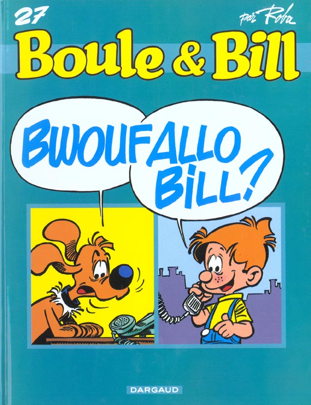 Boule & Bill Tome 27 : bwoufallo Bill ?