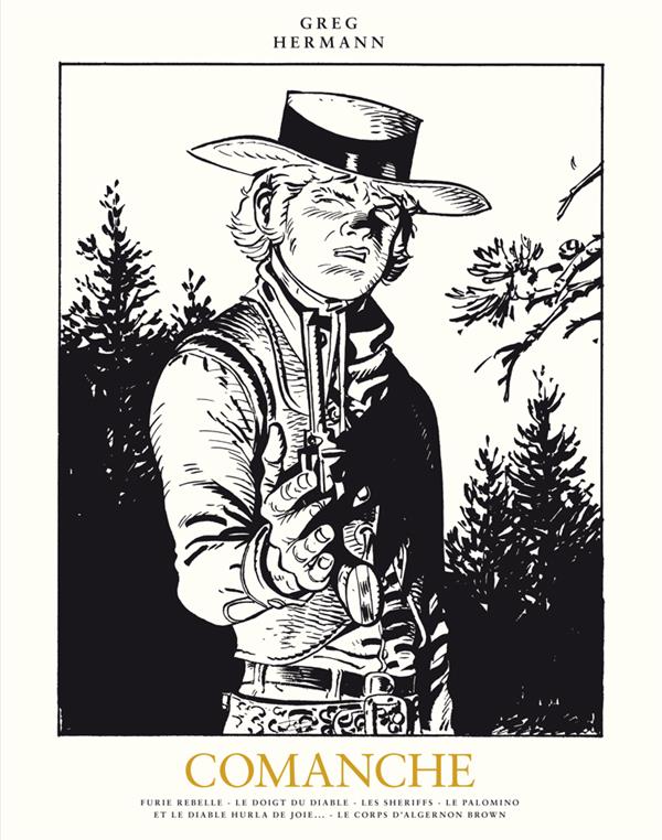 Comanche : Intégrale vol.2 : Tomes 6 à 10