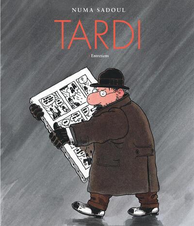 Tardi : Entretiens
