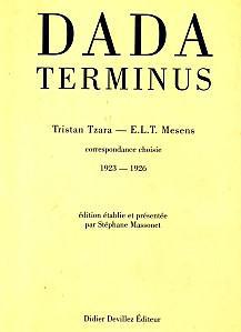 Dada terminus ; correspondance choisie (1923-1926)