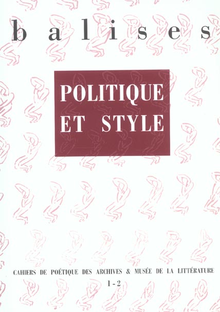 Balises Tome 1 ; politique et style