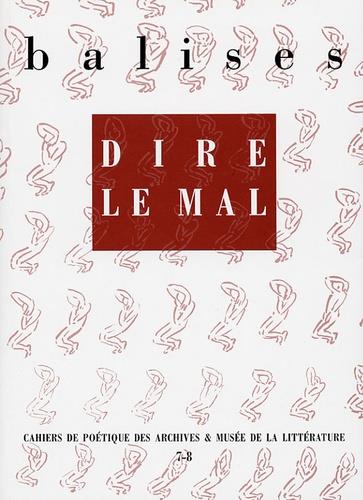 Balises Tome 7/8 ; dire le mal
