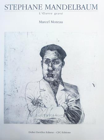 Stéphane Mandelbaum ; l'oeuvre gravé