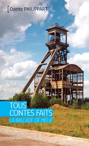 Tous contes faits ; la ballade de Mélie